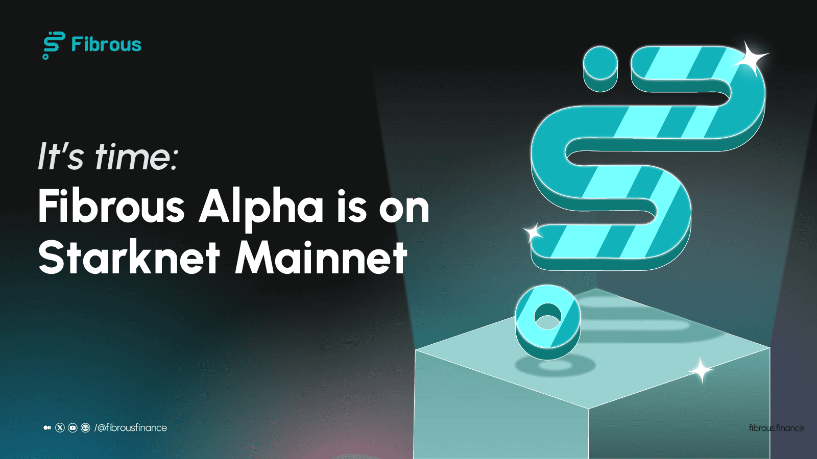 It’s time: Fibrous Alpha is on Starknet Mainnet